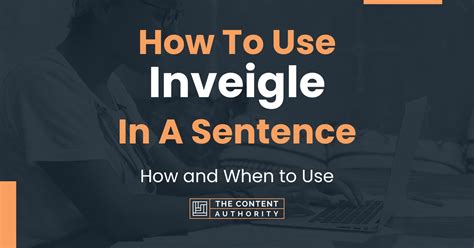 inveigle in a sentence|inveigled pronunciation.